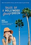 Tales of a Hollywood Gossip Queen by 