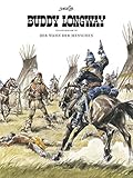 Buddy Longway Gesamtausgabe 03: Der Wahn der Menschen by Derib, Uwe Löhmann