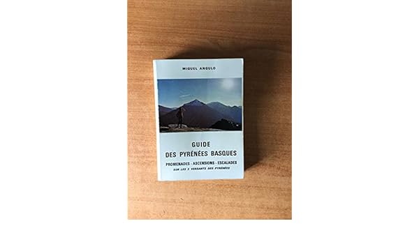 Amazonfr Guide Des Pyrenees Basques Promenades Ascencions - 