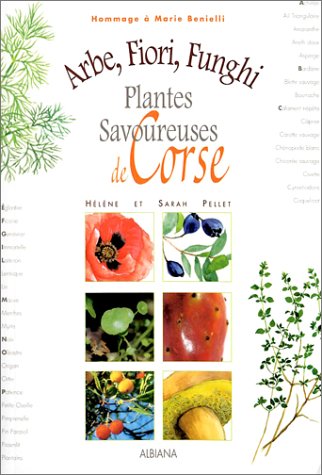 Arbe, fiori, funghi : Plantes savoureuses de Corse gratuit