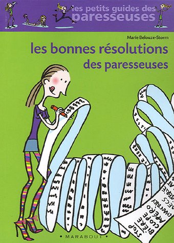 couverture de : Les bonnes r&eacute;solutions des paresseuses