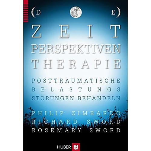 [PDF] Die Zeitperspektiven†“Therapie: Posttraumatische Belastungsstörungen behandeln KOSTENLOS DOWNLOAD