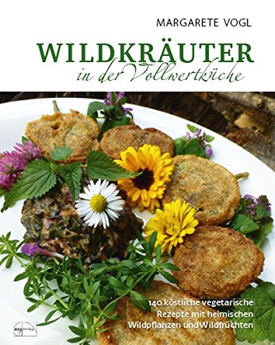 Download Wildkräuter in der Vollwertküche Download Wildkräuter in der Vollwertküche