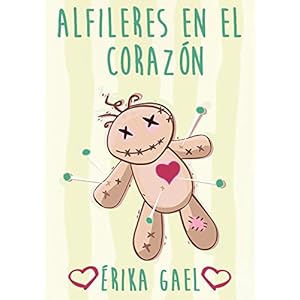 Alfileres en el corazón: Relato