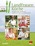 Image de Landfrauenküche: 14 bayerische Landfrauen kochen mit Herz und Leidenschaft