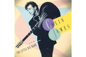 Colin James And The Little Big Band
