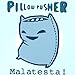 Produktbild Malatesta by Pillow Pusher (2004-05-11)