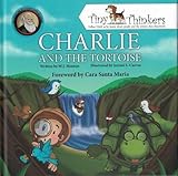 Charlie and the Tortoise: An Adventure of a Young Charles Darwin (Tiny Thinkers) by M. J. Mouton, Jezreel S. Cuevas