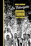 Image de La Fidanzata: Juventus, Turin und Italien