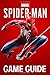 Price comparison product image Marvel’s Spider-Man Game Guide: Walkthroughs, Side Missions, Tips and Tricks and A Lot More!