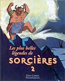 Image de Les plus belles légendes de sorcières : Tome 2