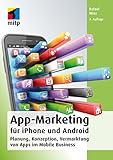 Image de App-Marketing für iPhone und Android: Planung, Konzeption, Vermarktung von Apps im Mobile Business (mitp Business)