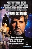 Star Wars, la guerre des étoiles, tome 1 : La Trilogie fondatrice