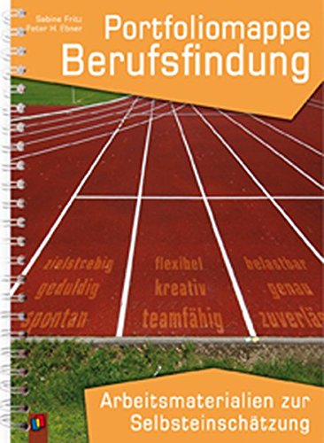 Download Portfoliomappe Berufsfindung: Arbeitsmaterialien zur Selbsteinschätzung Download Portfoliomappe Berufsfindung: Arbeitsmaterialien zur Selbsteinschätzung