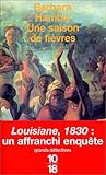 Une saison de fièvres