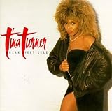 Break Every Rule - Tina Turner