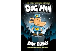 Dog Man 1: Die Abenteuer von Dog Man: Kinderbücher ab 8 Jahre (Jungen Mädchen)