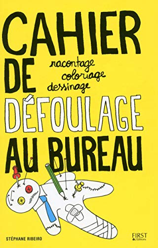 Cahier de défoulage au bureau Cahier de défoulage au bureau