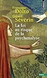 La foi au risque de la psychanalyse