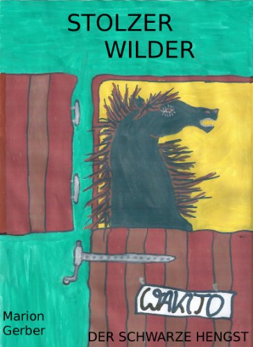 Stolzer wilder Wakito - Der schwarze Hengst