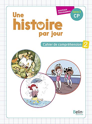 Télécharger Une histoire par jour - Cahier 2 livre En ligne