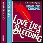 Love Lies Bleeding (A Gervase Fen Mystery)