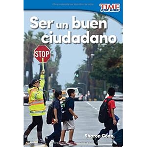 Ser Un Buen Ciudadano (Being a Good Citizen) (Spanish Version) (Foundations) (Nonfiction Readers)