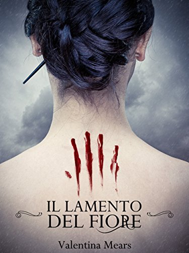 Valentina Mears - The blossom's lament Vol. 1 - Il lamento del fiore (