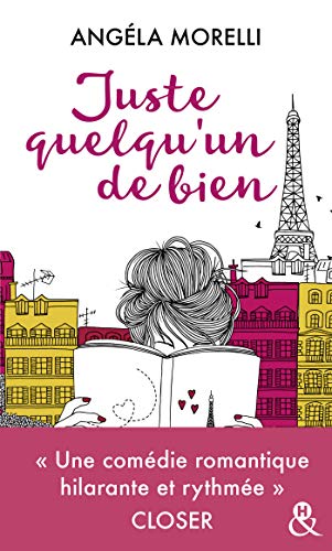 Télécharger Kindle livres à iPad gratuitement Juste quelqu'un de bien : Un roman feel good sur la crise de la trentaine (&H) by author B073QZXZ22 ePub