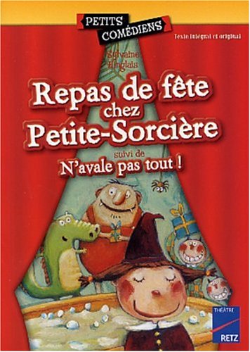 Repas de fête chez Petite-Sorcière ; N'avale pas tout !