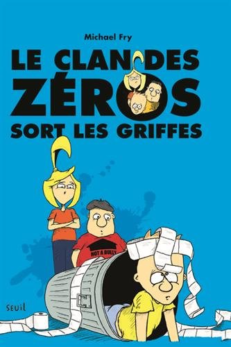 couverture de : Le clan des z&eacute;ros sort les griffes