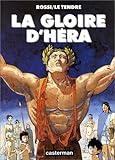 La gloire d'Héra : La gloire d'Héra