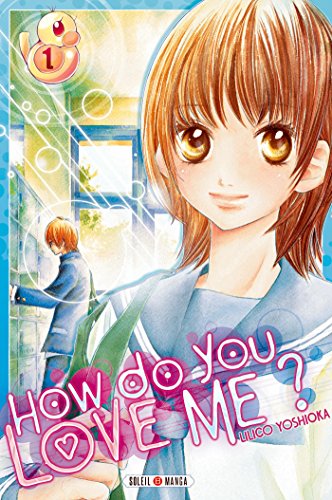 How Do You Love Me ? — Tome 1