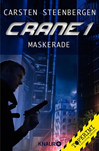 Crane 1: Maskerade (KNAUR eRIGINALS)