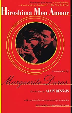 Hiroshima Mon Amour A Screenplay English Edition Ebook Duras Marguerite Seaver Richard Amazon Fr Boutique Kindle