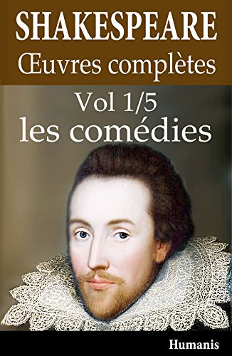 Download Oeuvres complètes de Shakespeare - Vol. 1/5 : les comédies Download Oeuvres complètes de Shakespeare - Vol. 1/5 : les comédies