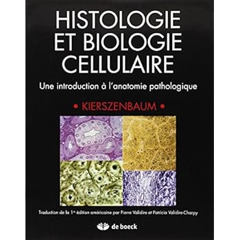 Histologie et biologie cellulaire : Une introduction à l'anatomie pathologique