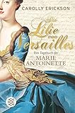 Die Lilie von Versailles: Das Tagebuch der Marie Antoinette Historischer Roman bei Amazon kaufen