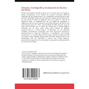 Génesis, Cartografía y Evaluación de Suelos de Olivar: Génesis, Cartografía y Evaluación de Suelos de Ol