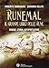 Runemal. Il grande libro delle rune. Origine, storia, interpretazione - Giovanna Bellini, Umberto Carmignani