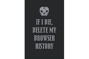 If I Die Delete My Browser History - Internet Journal: If I Die Delete My Browser History - Internet Journal