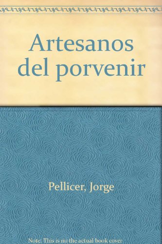 Preisvergleich Produktbild Artesanos del porvenir (Spanish Edition)