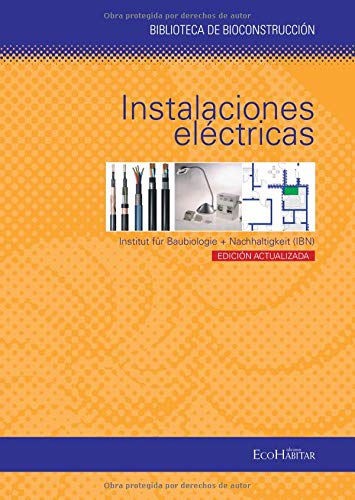 Preisvergleich Produktbild Instalaciones eléctricas (Biblioteca Bioconstruccion)