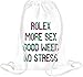 Produktbild Rolex More Sex Good Weed No Stress Drawstring bag