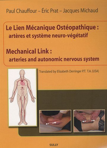 Le lien mécanique ostéopathique : artères et système neuro-végétatif : Edition bilingue français-anglais de Paul Chauffour (18 mai 2009) Broché