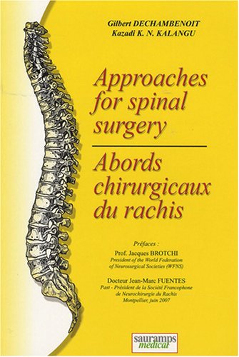 Abords chirurgicaux du rachis : Edition bilingue français-anglais