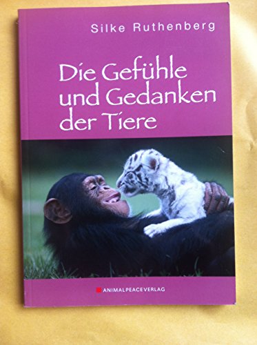 Die Gefühle und Gedanken der Tiere