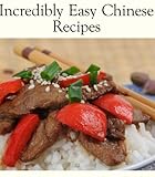 Image de Incredibly Easy Chinese (Delicious Recipes Book 6) (English Edition)