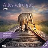 Alles wird gut 2020, Wandkalender / Broschürenkalender im Hochformat (aufgeklappt 30x60 cm) - Geschenk-Kalender mit Monatskalendarium zum Eintragen by 