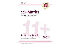 11+ GL Maths Practice Book & Assessment Tests - Ages 9-10 (with Online Edition) (CGP GL 11+ Ages 9-10)